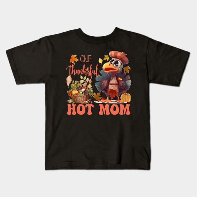 One Thankful Hot Mom Thanksgiving Turkey Costume Groovy Kids T-Shirt by Spit in my face PODCAST